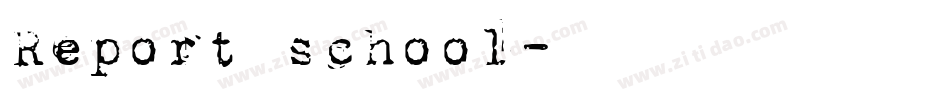 Report school字体转换
